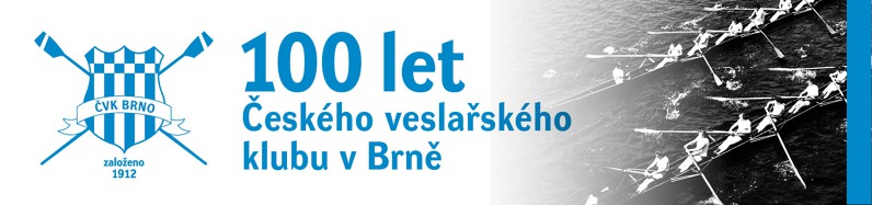 Výstava „100 let Českého veslařského klubu v Brně“ Výstava „100 let Českého veslařského klubu v Brně“